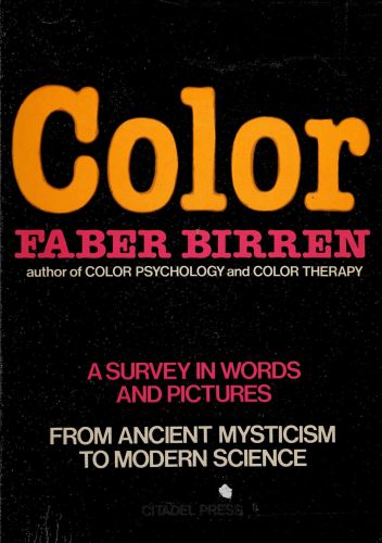 Portada del libro de COLOUR: A SURVEY IN WORDS AND PICTURES BIRREN, FABER AND FABER