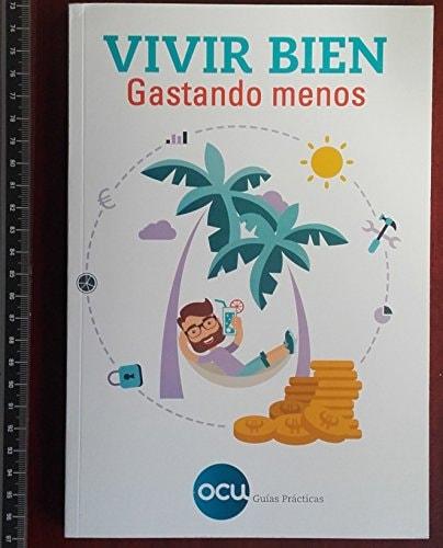 Portada del libro de VIVIR BIEN GASTANDO MENOS