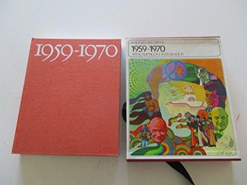 Portada del libro de APOCALÍPTICOS E INTEGRADOS. 1959-1970. IMÁGENES Y RECUERDOS. TEXTOS DE HOMERO ZAALSINA THEVENTE, LUIS...