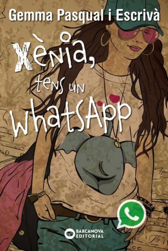 Portada del libro de XÈNIA, TENS UN WHATSAPP