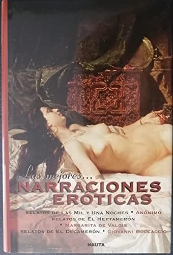 Portada del libro de LAS MEJORES NARRACIONES EROTICAS [TAPA BLANDA] VV. AA.