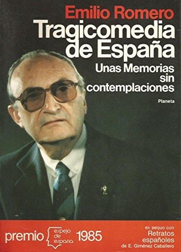 Portada del libro de TRAGICOMEDIA DE ESPAÑA EMILIO ROMERO AND PLANETA