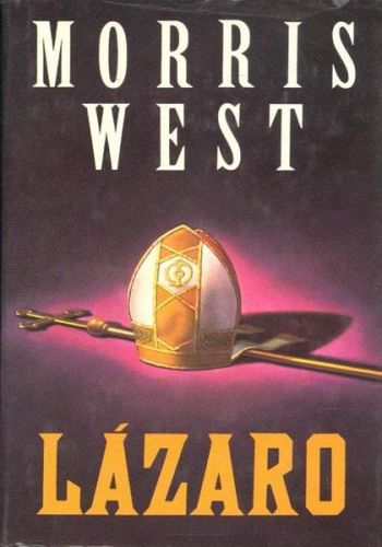 Portada del libro de LÁZARO / MORRIS WEST . TRADUCCIÓN DE ANÍBAL LEAL [ENCUADERNACIÓN DESCONOCIDA]