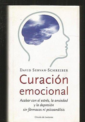Portada del libro de CURACIÓN EMOCIONAL SERVAN-SCHREIBER, DAVID