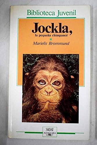 Portada del libro de JOCKLA LA PEQUENA CHIMPANCE BROMMUND, MARIELIS