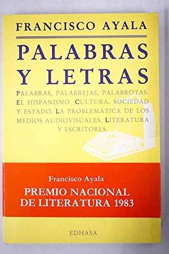 Portada del libro de PALABRAS Y LETRAS [TAPA BLANDA] AYALA, FRANCISCO