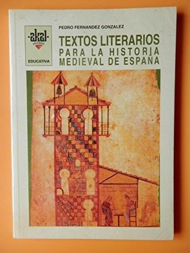 Portada del libro de TEXTOS LITERARIOS PARA LA HISTORIA MEDIEVAL DE ESP.: 21 (BIBLIOTECA DE AULA) FERNÏÂ¬ÂNDEZ GONZALEZ...