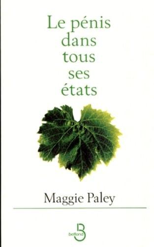 Portada del libro de LE PÉNIS DANS TOUS SES ÉTATS PALEY, MAGGIE