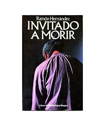 Portada del libro de INVITADO A MORIR [ENCUADERNACIÓN DE BIBLIOTECA] RAMON HERNANDEZ