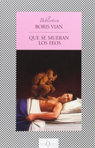 Portada del libro de QUE SE MUERAN LOS FEOS