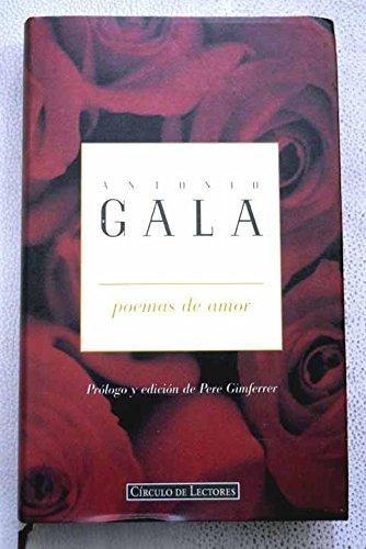 Portada del libro de POEMAS DE AMOR [TAPA BLANDA] GALA ANTONIO