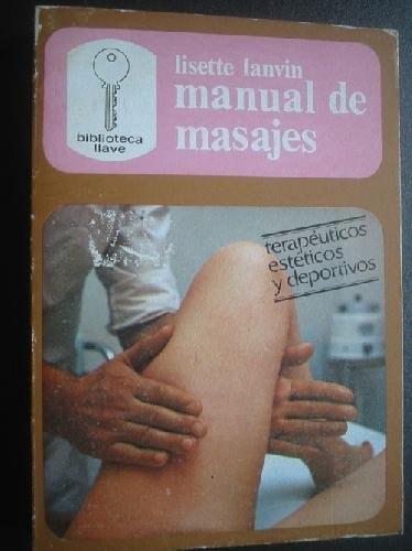 Portada del libro de MANUAL DE MASAJES [TAPA BLANDA] VV. AA.