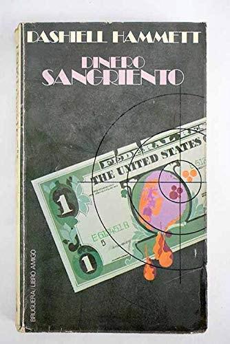 Portada del libro de DINERO SANGRIENTO [TAPA BLANDA] HAMMETT,DASHIELL