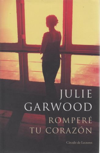 Portada del libro de ROMPERÉ TU CORAZÓN GARWOOD, JULIE