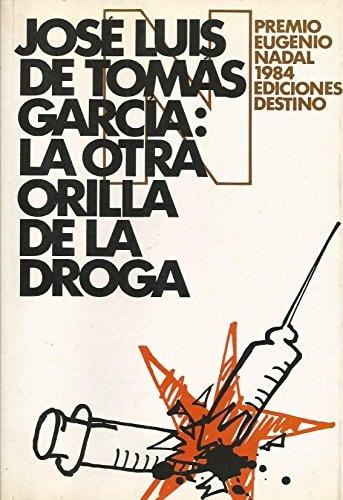 Portada del libro de LA OTRA ORILLA DE LA DROGA (LITERATURA DE MONTAÑA) TOMAS GARCIA,JOSE LUIS DE.