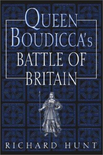 Portada del libro de QUEEN BOUDICCA'S BATTLE OF BRITAIN [HARDCOVER] HUNT, RICHARD