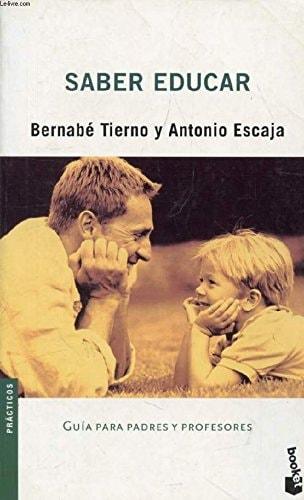 Portada del libro de SABER EDUCAR (CLAVES PARA VIVIR MEJOR) TIERNO JIMENEZ, BERNABE