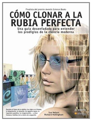 Portada del libro de CÓMO CLONAR A LA RUBIA PERFECTA
