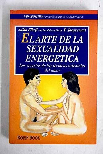 Portada del libro de EL ARTE DE LA SEXUALIDAD ENERGETICA [TAPA BLANDA] ELKEFI, SAIDA