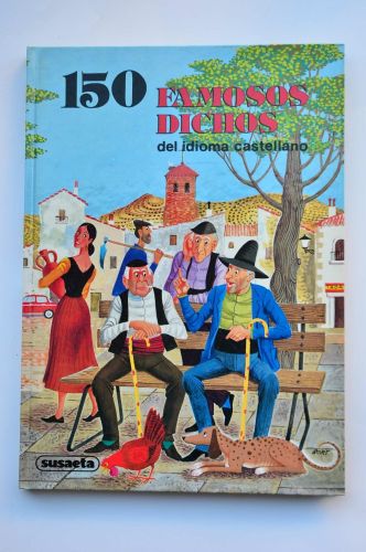 Portada del libro de 150 FAMOSOS DICHOS-CASTELLANO (SIN COLECCION) [TAPA BLANDA] AA.VV.