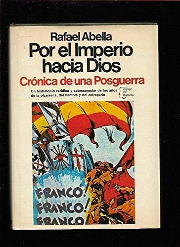 Portada del libro de POR EL IMPERIO HACIA DIOS: CRÓNICA DE UNA POSGUERRA, 1939-1955 (ESPEJO DE ESPAÑA : SERIE LA ESPAÑA DE...