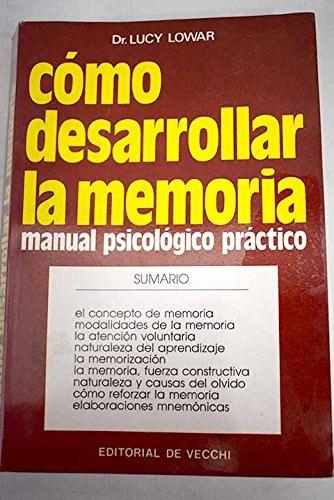 Portada del libro de COMO DESARROLLAR LA MEMORIA LOWAR, LUCY