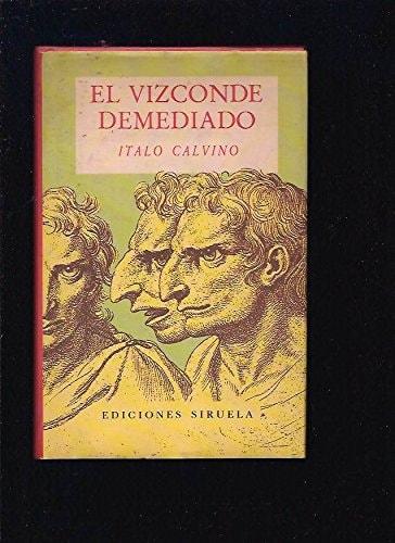Portada del libro de EL VIZCONDE DEMEDIADO CALVINO, ITALO