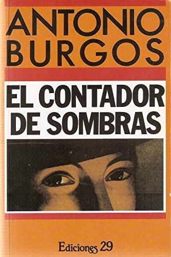 Portada del libro de EL CONTADOR DE SOMBRAS. [TAPA BLANDA] BURGOS, ANTONIO.-