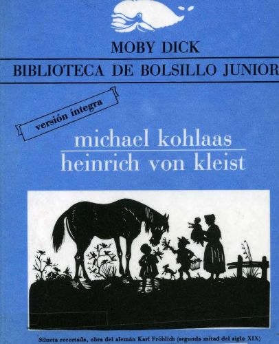 Portada del libro de COLECCION MOBY DICK, BIBLIOTECA DE BOLSILLO JUNIOR NUM. 97: MICHAEL KOHLAAS [LIBRO DE TEXTO] HEINRICH...