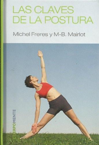 Portada del libro de LAS CLAVES DE LA POSTURA FRERES, MICHEL AND MAIRLOT, M-B.