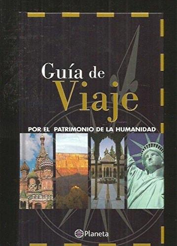 Portada del libro de GUÍA DE VIAJE POR EL PATRIMONIO DE LA HUMANIDAD VAA