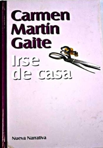 Portada del libro de IRSE DE CASA [PAPERBACK] MARTÍN GAITE, CARMEN.-