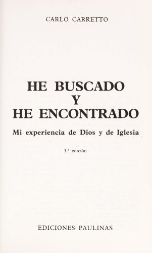 Portada del libro de HE BUSCADO Y HE ENCONTRADO [TAPA DURA] CARRETTO, CARLO