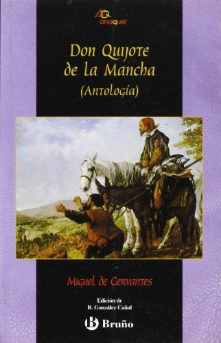 Portada del libro de DON QUIJOTE DE LA MANCHA (ANTOLOGÍA) (CASTELLANO - BRUÑO - ANAQUEL) DE CERVANTES, MIGUEL