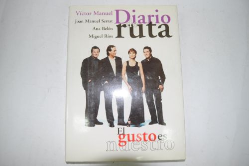 Portada del libro de DIARIO DE RUTA EL GUSTO ES NUESTRO [TAPA BLANDA] VICTOR MANUEL.