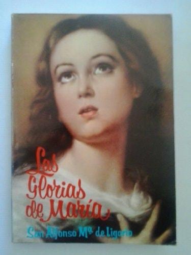 Portada del libro de LAS GLORIAS DE MARIA. PRIMERA PARTE: EXPLICACION DE LA SALVE REGINA. TRADUCCION DEL P. RAMON GARCIA....
