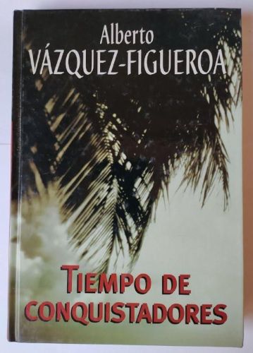Portada del libro de TIEMPO DE CONQUISTADORES UTRILLAS NOVELLA, ÁNGEL