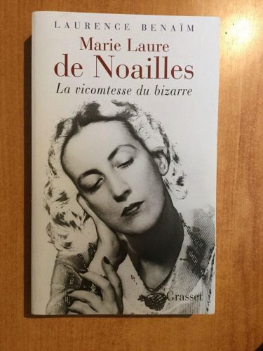 Portada del libro de MARIE LAURE DE NOAILLES. LA VICOMTESSE DU BIZARRE [TAPA BLANDA] BENAÏM, LAURENCE