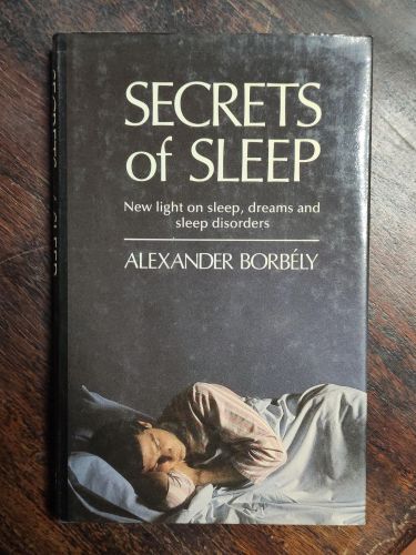 Portada del libro de SECRETS OF SLEEP: NEW LIGHT ON SLEEP, DREAMS AND SLEEP DISORDERS BORBELY, ALEXANDER
