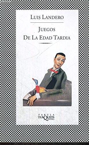 Portada del libro de JUEGOS DE LA EDAD TARDIA LUIS LANDERO