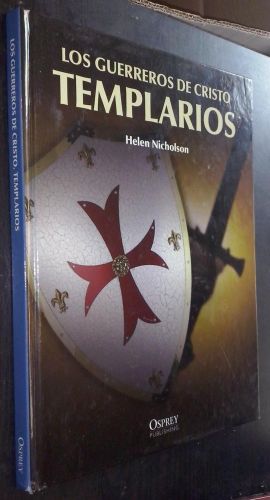 Portada del libro de LOS GUERREROS DE CRISTO. TEMPLARIOS [TAPA DURA] NICHOLSON, HELEN