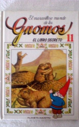 Portada del libro de EL MARAVILLOSO MUNDO DE LOS GNOMOS.EL LIBRO SECRETO.TOMO 11 [TAPA DURA] SARO DE LA IGLESIA/ JAVIER GÓMEZ...