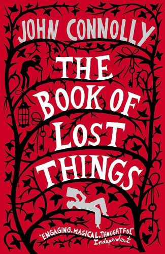 Portada del libro de THE BOOK OF LOST THINGS ILLUSTRATED EDITION CONNOLLY, JOHN