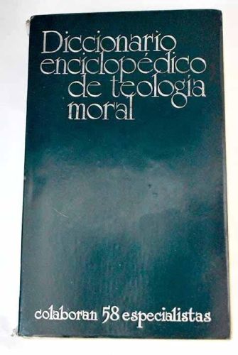 Portada del libro de DICCIONARIO ENCICLÓPEDICO DE TEOLOG¡A MORAL [TAPA BLANDA]