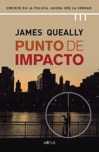 Portada del libro de PUNTO DE IMPACTO: 11 (MOTUS) [TAPA BLANDA] QUEALLY, JAMES AND FANTIN BELLOCQ, CONSTANZA
