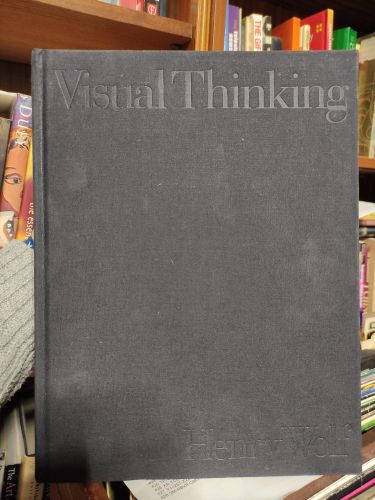 Portada del libro de VISUAL THINKING: METHODS FOR MAKING IMAGES MEMORABLE WOLF, HENRY