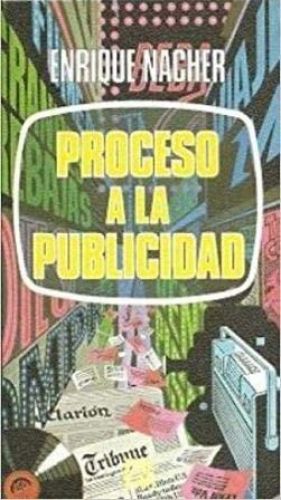 Portada del libro de PROCESO A LA PUBLICIDAD [TAPA BLANDA] NÁCHER, ENRIQUE