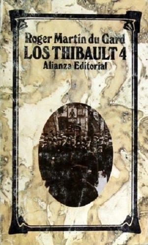 Portada del libro de EL VERANO DE 1914 (PRIMERA PARTE) (LOS THIBAULT, T.4) ROGER MARTIN DU GARD