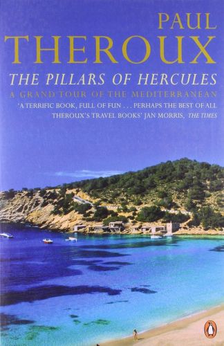 Portada del libro de THE PILLARS OF HERCULES: A GRAND TOUR OF THE MEDITERRANEAN [IDIOMA INGLÉS] [TAPA BLANDA] THEROUX, PAUL