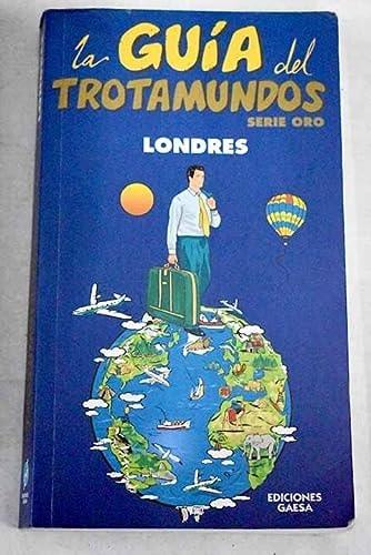 Portada del libro de LONDRES GUIA TROTAMUNDOS SERIE ORO [TAPA DURA] VARIOS